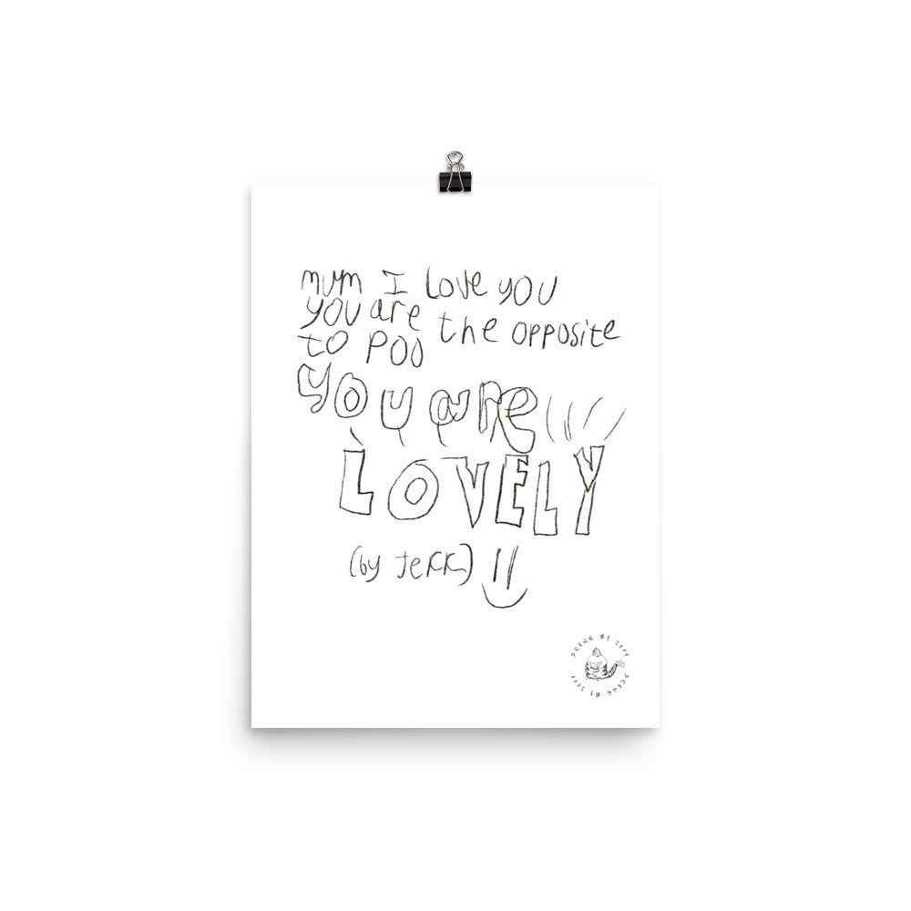 Mum is lovely! Poster