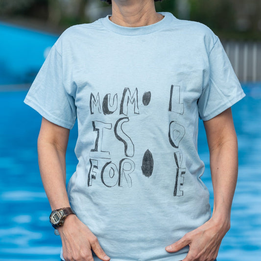 Mum is for Love! Classic tee